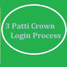 3 Patti Crown login process